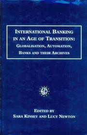 International banking in an age of transition : globalisation, automation, banks and their archives