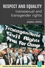 Cover of: Respect and equality: transsexual and transgender rights