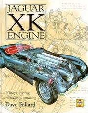 Cover of: Jaguar XK Engine: History, buying, rebuilding, uprating