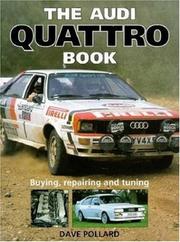Cover of: The Audi Quattro: Buying, repairing and tuning