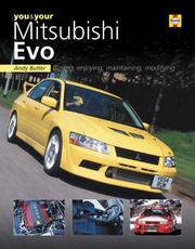 You and your Mitsubishi Evo : buying, enjoying, maintaining, modifying