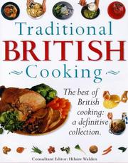 Traditional British cooking : the best of British cooking: a definitive collection