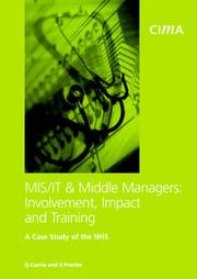 MIS/IT & middle managers : involvement, impact and training : a case study of the NHS