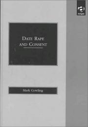 Cover of: Date rape and consent by Mark Cowling