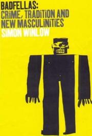 Badfellas : crime, tradition and new masculinities