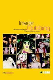 Cover of: Inside Clubbing: Sensual Experiments in the Art of Being Human