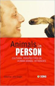 Animals in person : cultural perspectives on human-animal intimacy