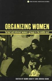 Organizing women : formal and informal women's groups in the Middle East