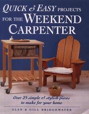 Quick & easy projects for the weekend carpenter : over 25 simple & stylish pieces to make for your home