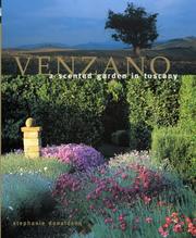 Venzano : a scented garden in Tuscany