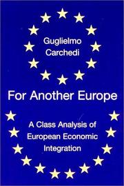 For another Europe : a class analysis of European economic integration