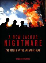 A new labour nightmare : the return of the awkward squad