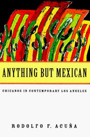 Cover of: Anything but Mexican by Rodolfo Acuña, Rodolfo F. Acuña