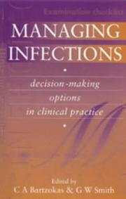 Managing infections : decision-making options in clinical practice