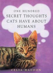 Cover of: One Hundred Secret Thoughts Cats Have About Humans