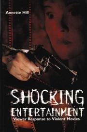 Cover of: Shocking entertainment: viewer response to violent movies