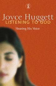 Listening to God : hearing his voice
