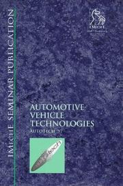 Automotive vehicle technologies : Autotech '97 : Autotech Congress, 4-6 November 1997, National Exhibition Centre, Birmingham, UK
