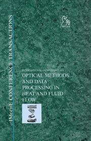 Optical methods and data processing in heat and fluid flow : 16-17 April 1998, City University, London, UK