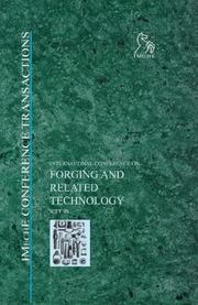 Forging and related technology (ICFT '98) : 27-28 April 1998, National Motorcycle Museum, Birmingham, UK