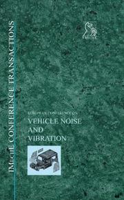 Vehicle noise and vibration : 12-13 May 1998, IMechE Headquarters, London, UK