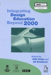 Integrating design education beyond 2000 : proceedings of the 22nd SEED Annual Design Conference and 7th National Conference on Product Design Education 6-7 September 2000, University of Sussex, Brigh
