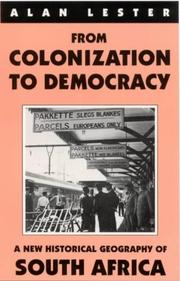 From colonization to democracy : a new historical geography of South Africa