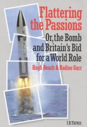 Flattering the passions, or, The bomb and Britain's bid for a world role