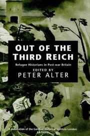 Out of the Third Reich : refugee historians in post-war Britain