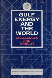 Gulf energy and the world : challenges and threats