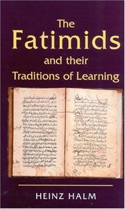 Cover of: The Fatimids and Their Traditions of Learning: Volume 2 (Ismaili Heritage)