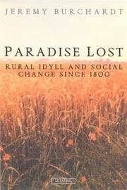 Cover of: Paradise lost: rural idyll and social change in England since 1800