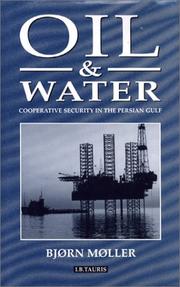 Cover of: Oil and Water: Cooperative Security in the Persian Gulf
