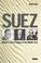 Cover of: Suez