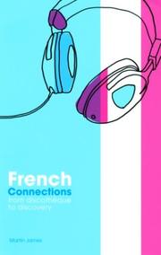 Cover of: French Connections: From Discotheque to Discovery