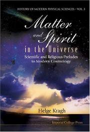 Cover of: Matter And Spirit In The Universe: Scientific And Religious Preludes To Modern Cosmology (History of Modern Physical Sciences)
