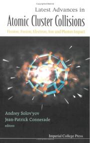 Latest advances in atomic cluster collisions : fission, fusion, electron, ion and photon impact