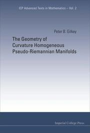 Cover of: The Geometry of Curvature Homogeneous Pseudo-riemannian Manifolds (ICP Advanced Texts in Mathematics) (Icp Advanced Texts in Mathematics)