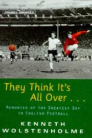 They think it's all over : memories of the greatest day in English football