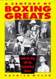 A century of boxing greats by Patrick Myler