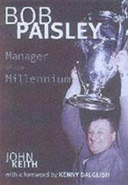 Bob Paisley : manager of the millennium