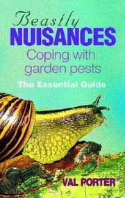 Beastly nuisances : coping with garden pests : the essential guide