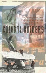 Cover of: The Chianti Raiders: The Extraordinary Story of the Italian Air Force in the Battle of Britain