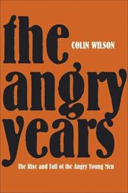 Cover of: The Angry Years: A Literary Chronicle
