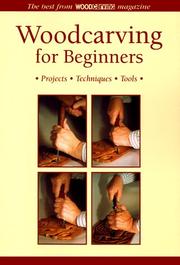 Woodcarving for beginners : projects, techniques, tools : the best from Woodcarving magazine