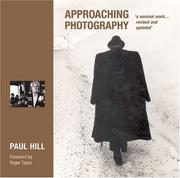 Approaching Photography by Paul Hill