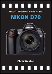 The PIP expanded guide to the Nikon D70