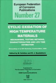 Cyclic oxidation of high temperature materials : mechanisms, testing methods, characterisation and life time estimation : proceedings of an EFC Workshop, Frankfurt/Main, 1999