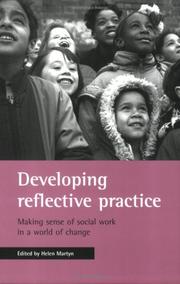 Developing reflective practice : making sense of social work in a world of change