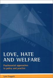 Love, hate and welfare : psychosocial approaches to policy and practice